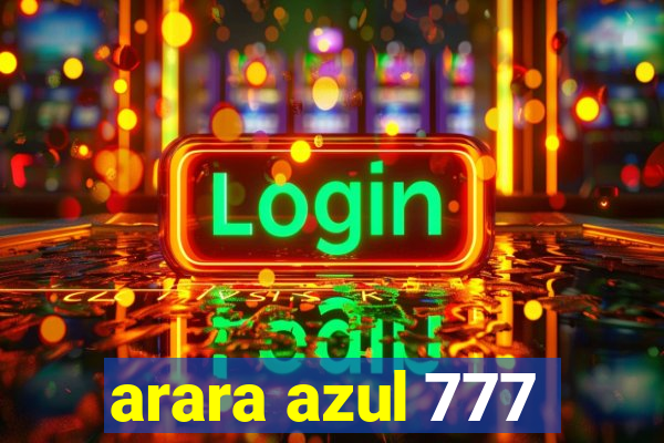 arara azul 777